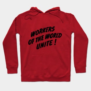 Workers of the World, Unite! Hoodie